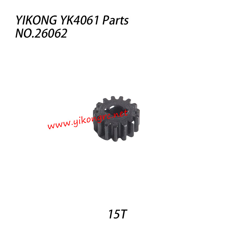 YIKONG YK4061 RC Car Parts Gear tooth 15T 26062