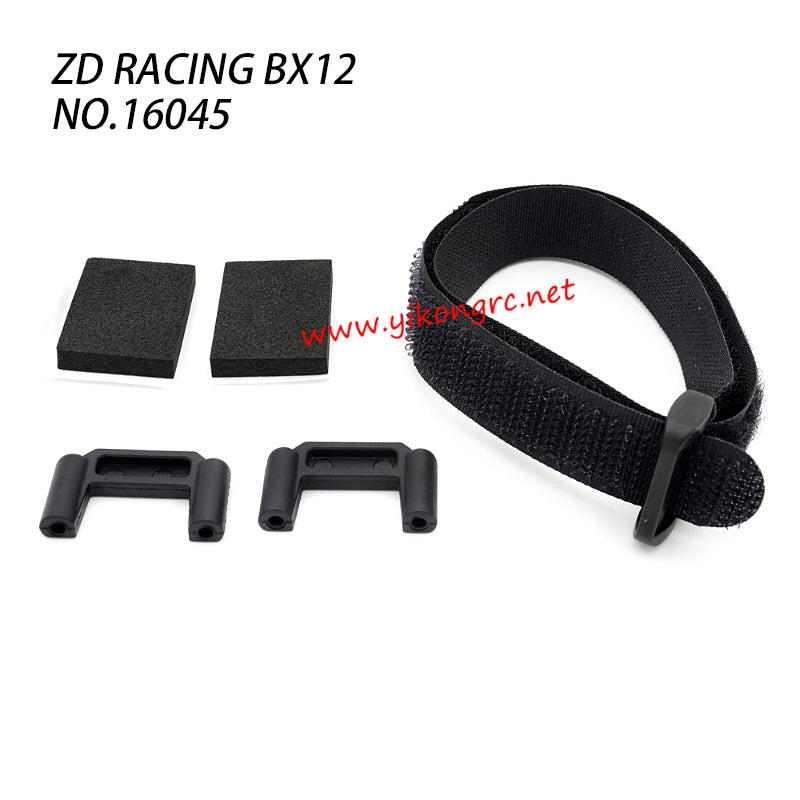 ZD Racing BX 12 Parts Battery Fixing Seat And Bandage Kit 16045